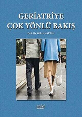 Geriatriye Çok Yönlü Bakış - 1