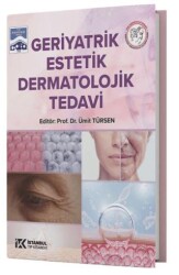 Geriyatrik Estetik Dermatolojik Tedavi - İstanbul Tıp Kitabevi
