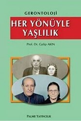 Gerontoloji - Her Yönüyle Yaşlılık - 1