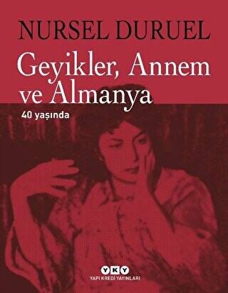 Geyikler, Annem ve Almanya 40 Yaşında - 1