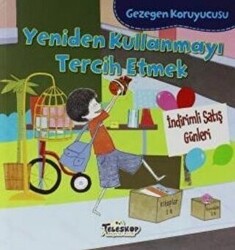 Gezegen Koruyucusu - Yeniden Kullanmayı Tercih Etmek - 1