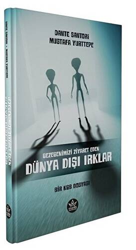Gezegenimizi Ziyaret Eden Dünya Dışı Irklar - Bir KGB Dosyası - 1