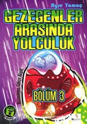 Gezegenler Arasında Yolculuk - Bölüm 3 - 1
