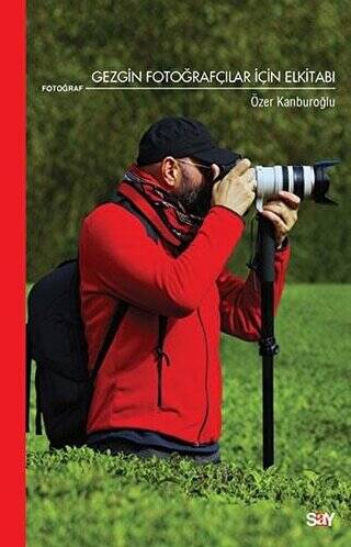Gezgin Fotoğrafçılar İçin Elkitabı - 1