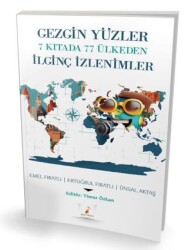 Gezgin Yüzler 7 Kıtada 77 Ülkeden İlginç İzlenimler - 1