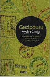 Gezipduru; Geç Kapitalizm Döneminde Geçkin Bir Türk Serüvenleri - 1