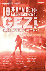 Gezi`yi Soldan Kavramak 18 Brumaire`den Taksim Direnişi`ne - 1