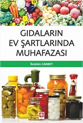 Gıdaların Ev Şartlarında Muhafazası - Ekin Basım Yayın