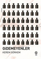 Gidemeyenler - 1