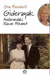 Giderayak Anılarımdaki Nazım Hikmet - 1