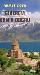 Giderem Van`a Doğru - 1