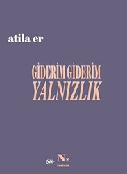 Giderim Giderim Yalnızlık - 1