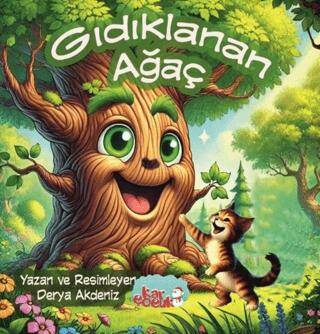 Gıdıklanan Ağaç Resimli Masal- 3-6 Yaş - 1