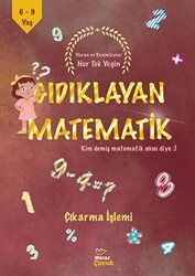 Gıdıklayan Matematik - Kim Demiş Matematik Sıkıcı Diye - Çıkarma İşlemi - 1