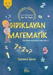 Gıdıklayan Matematik - Kim Demiş Matematik Sıkıcı Diye - Toplama İşlemi - 1