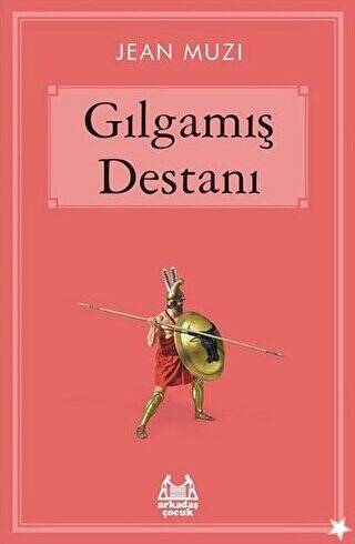 Gılgamış Destanı - 1