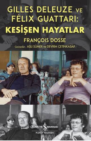 Gilles Deleuze ve Felix Guattari: Kesişen Hayatlar - 1