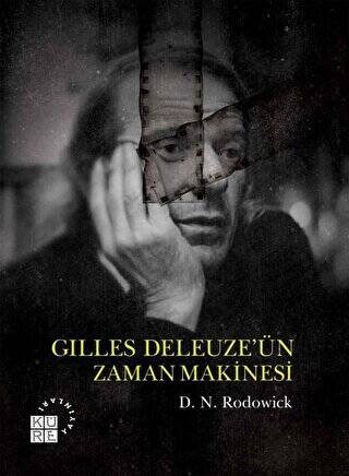 Gilles Deleuze’ün Zaman Makinesi - 1