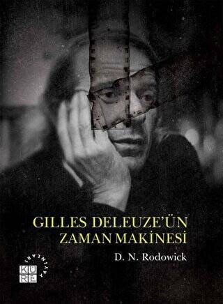 Gilles Deleuze’ün Zaman Makinesi - 1