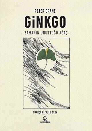 Ginkgo - Zamanın Unuttuğu Ağaç - 1