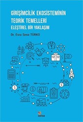 Girişimcilik Ekosisteminin Teorik Temelleri - 1