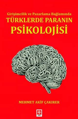 Girişimcilik ve Pazarlama Bağlamında Türklerde Paranın Psikolojisi - 1