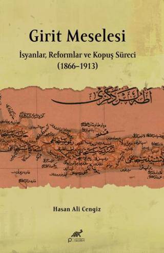 Girit Meselesi - İsyanlar, Reformlar ve Kopuş Süreci 1866–1913 - 1