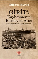 Girit`i Kaybetmenin Bitmeyen Acısı - 1