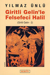 Giritli Gelin’le Felsefeci Halil - 1