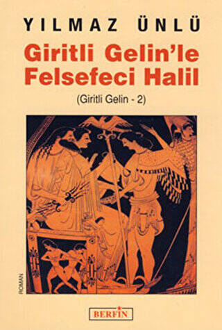 Giritli Gelin’le Felsefeci Halil - 1