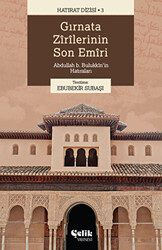 Gırnata Zirilerinin Son Emiri - Çelik Yayınevi