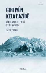 Girtiyên Kela Bazîdê - Nubihar Yayınları