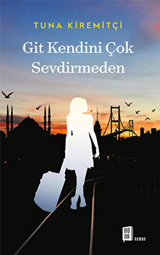 Git Kendini Çok Sevdirmeden - 1