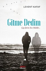 Gitme Dedim - 1