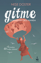 Gitme Dönmezsin Dedi Annem - 1