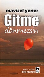 Gitme Dönmezsin - 1