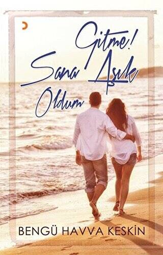 Gitme Sana Aşık Oldum - 1