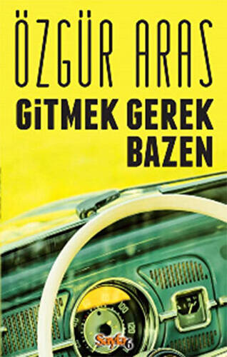 Gitmek Gerek Bazen - 1