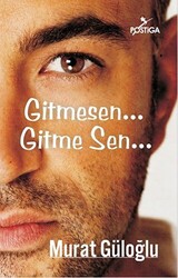 Gitmesen... Gitme Sen... - 1