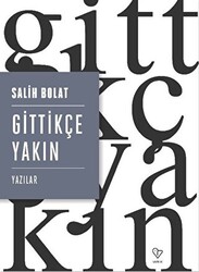 Gittikçe Yakın - 1