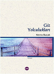 Giz Yolculukları - 1