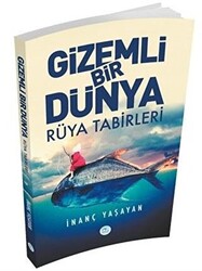 Gizemli Bir Dünya - Rüya Tabirleri - 1