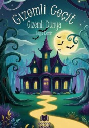 Gizemli Geçit – Gizemli Dünya - Parana Yayınları