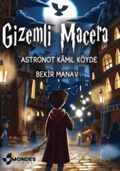Gizemli - Astronot Kamil Köyde - 1