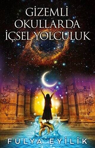 Gizemli Okullarda İçsel Yolculuk - 1