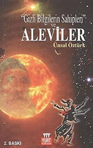 Gizli Bilgilerin Sahipleri Ve Aleviler - 1