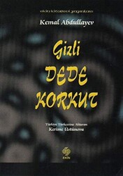 Gizli Dede Korkut - 1