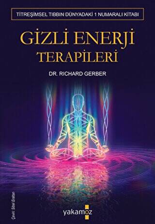 Gizli Enerji Terapileri - 1