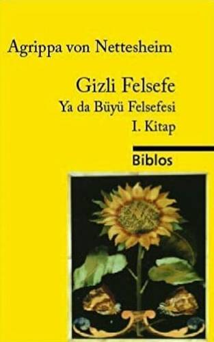 Gizli Felsefe Ya da Büyü Felsefesi 1. Kitap - 1