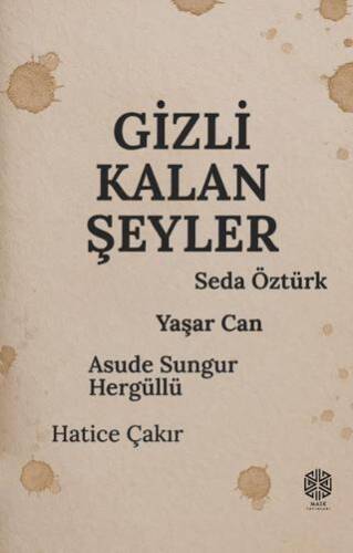 Gizli Kalan Şeyler - 1